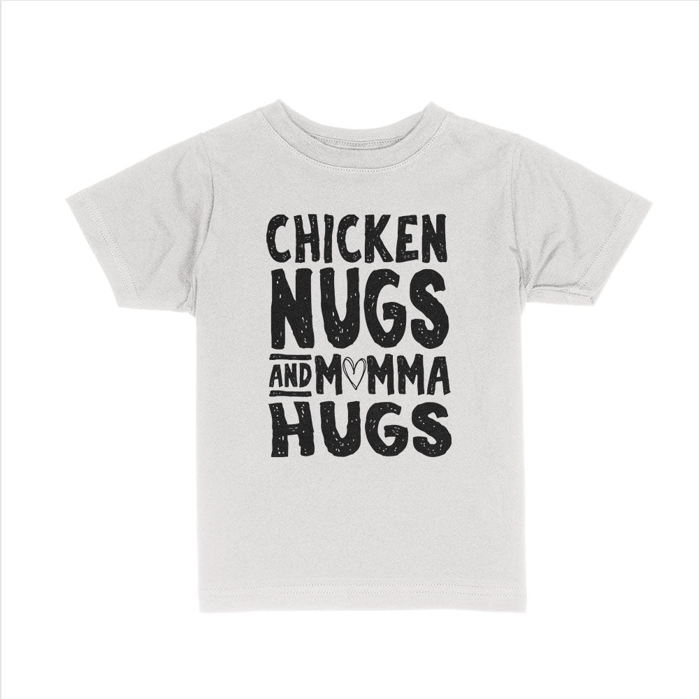 Chicken Nugs and Momma Hugs Kids Shirts - BustedTees.com