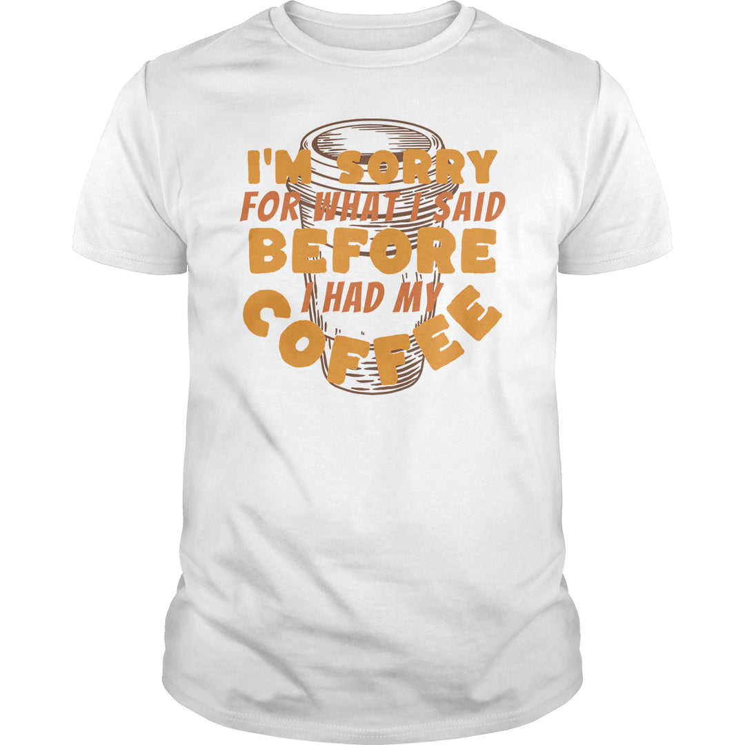 Sorry Before Coffee