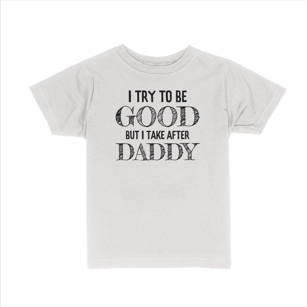 I Try to be Good Kids Shirts - BustedTees.com