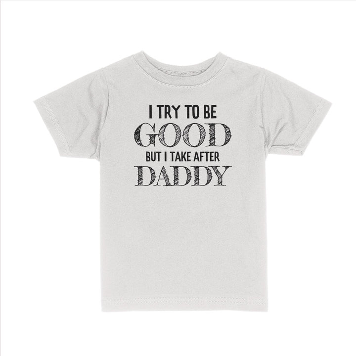 I Try to be Good Kids Shirts - BustedTees.com