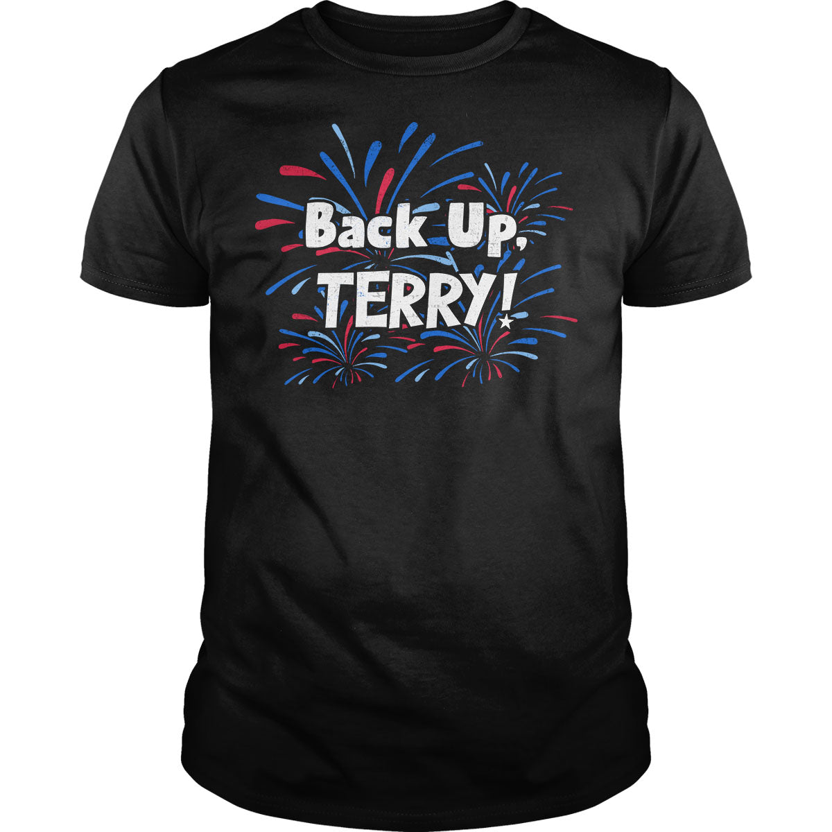 Back Up, Terry! - BustedTees.com