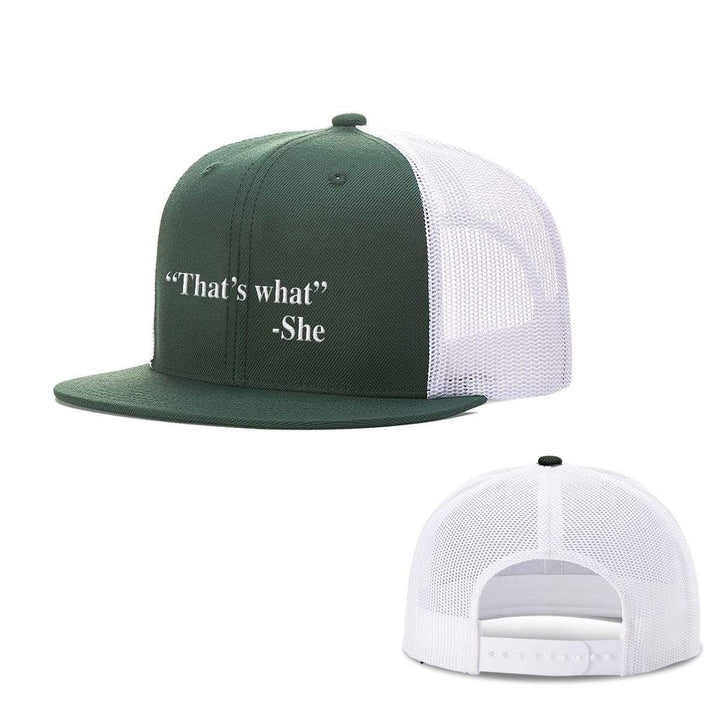 BustedTees.com Snapback Flatbill / Dark Green and White / One Size That's What She Said Hats