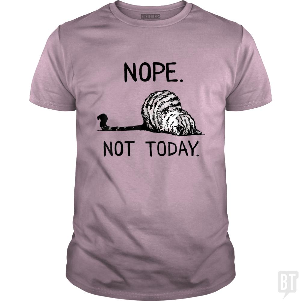 Nope not today cat - BustedTees.com