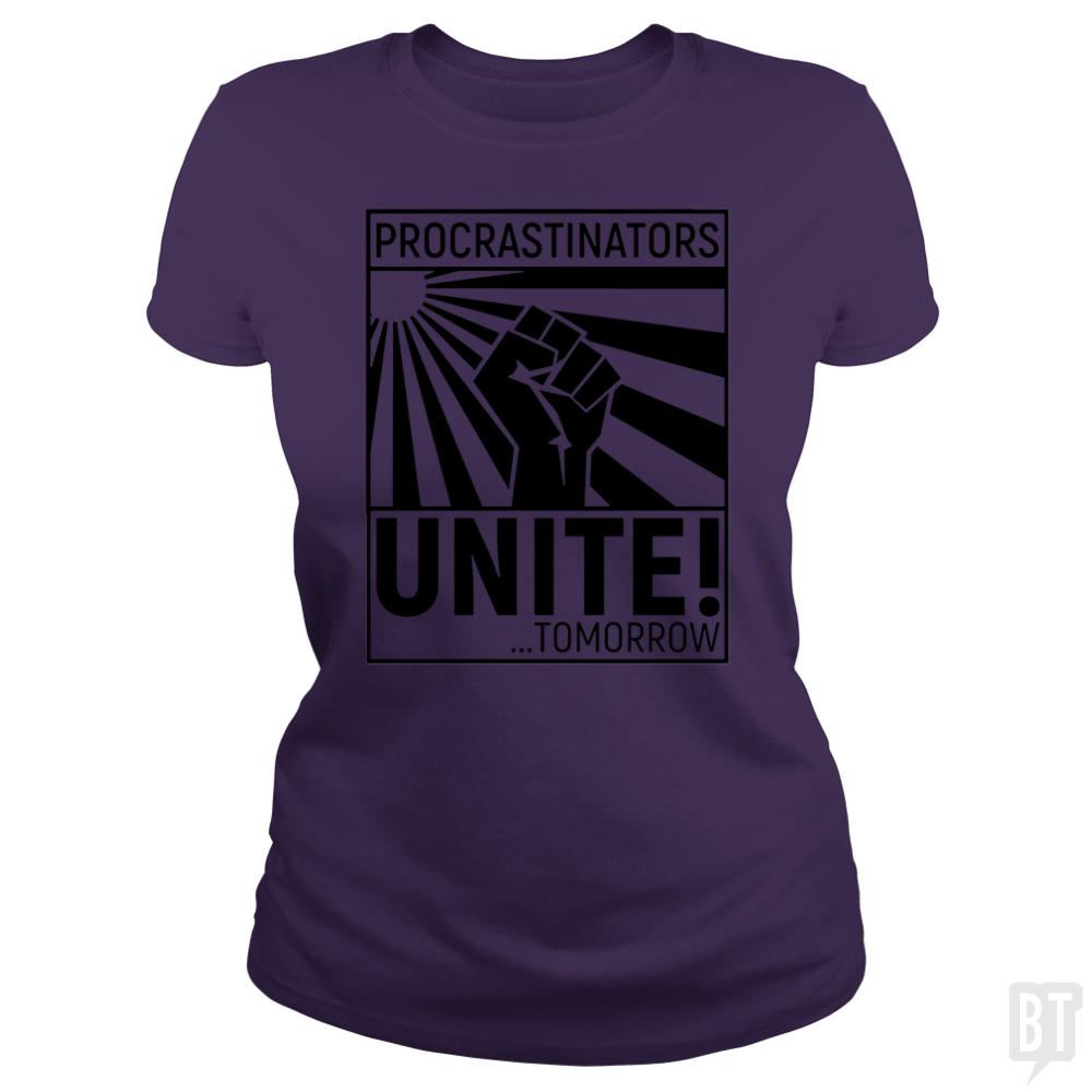 Procrastinators unite! TOMORROW - BustedTees.com