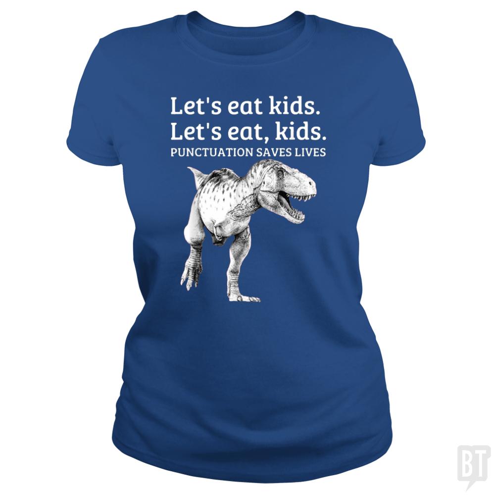 Punctuation Saves Lives T-Rex - BustedTees.com