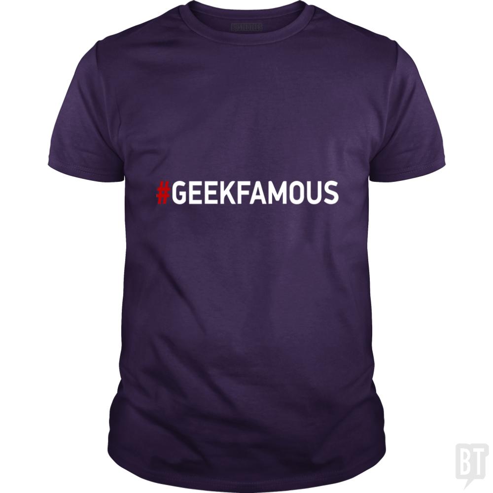 #geekfamous - BustedTees.com