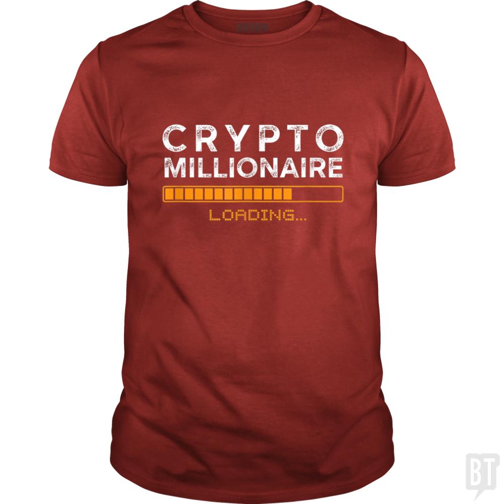 Crypto Millionaire Loading - BustedTees.com