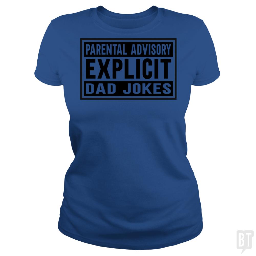 Explicit Dad jokes - BustedTees.com