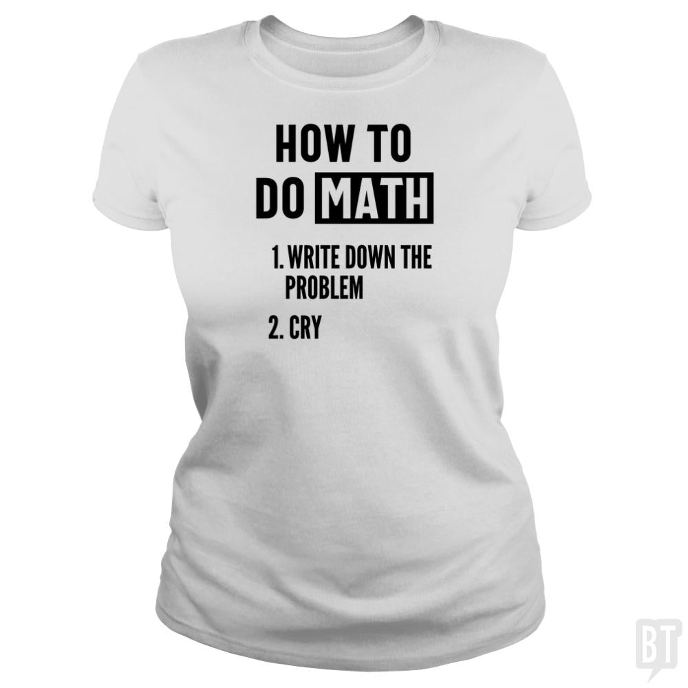 How To Do Math - BustedTees.com