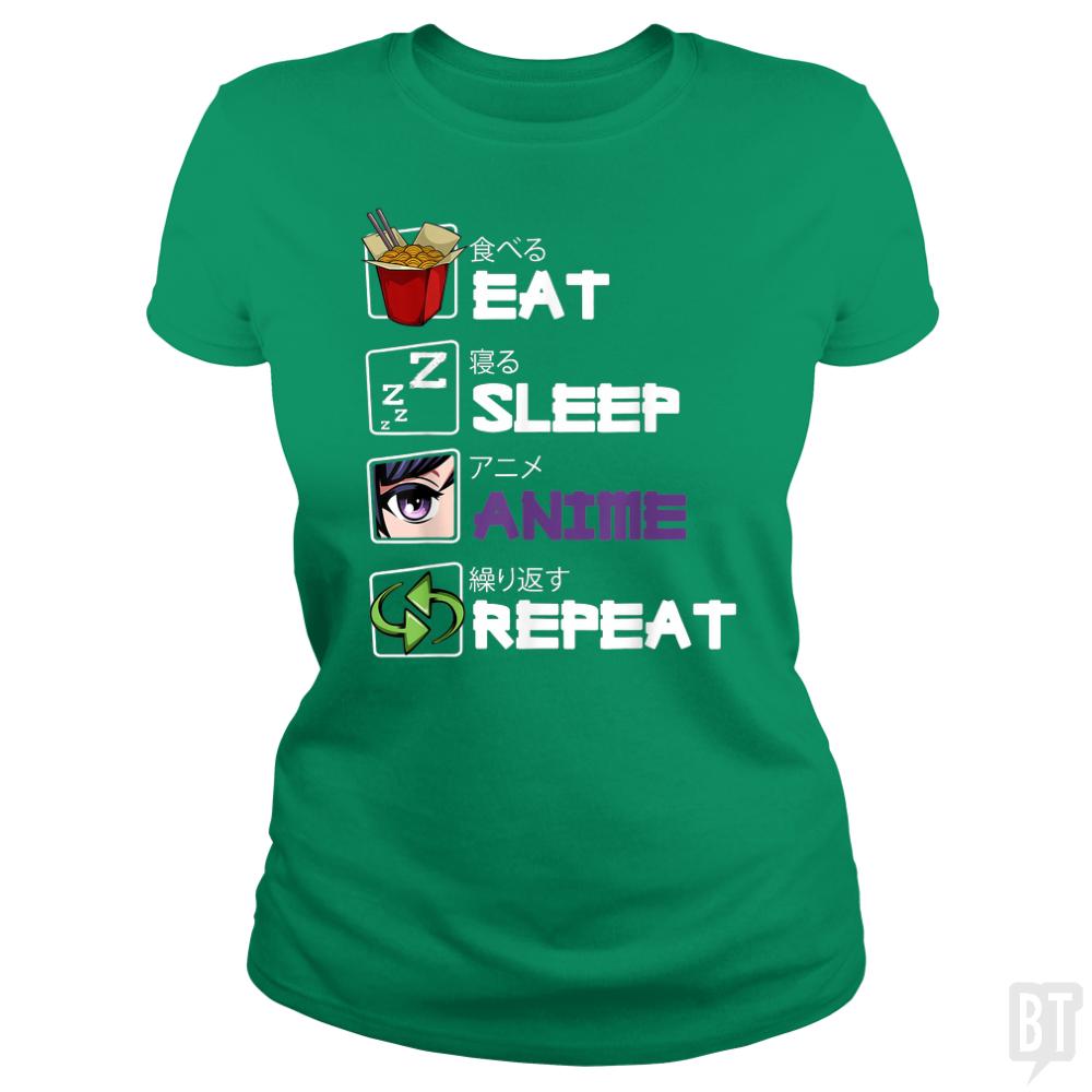 Eat Sleep Anime Repeat - BustedTees.com