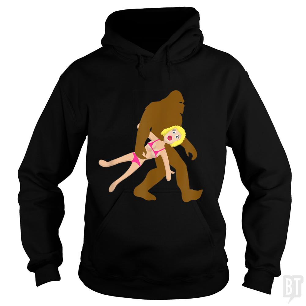 Bigfoot Blow Up Sex Doll Hoodie | Funny Graphic Hoodie | BustedTees BustedTees.com Bigfoot Blow Up Sex Doll Hoodie | Funny Graphic Hoodie | BustedTees BustedTees.com