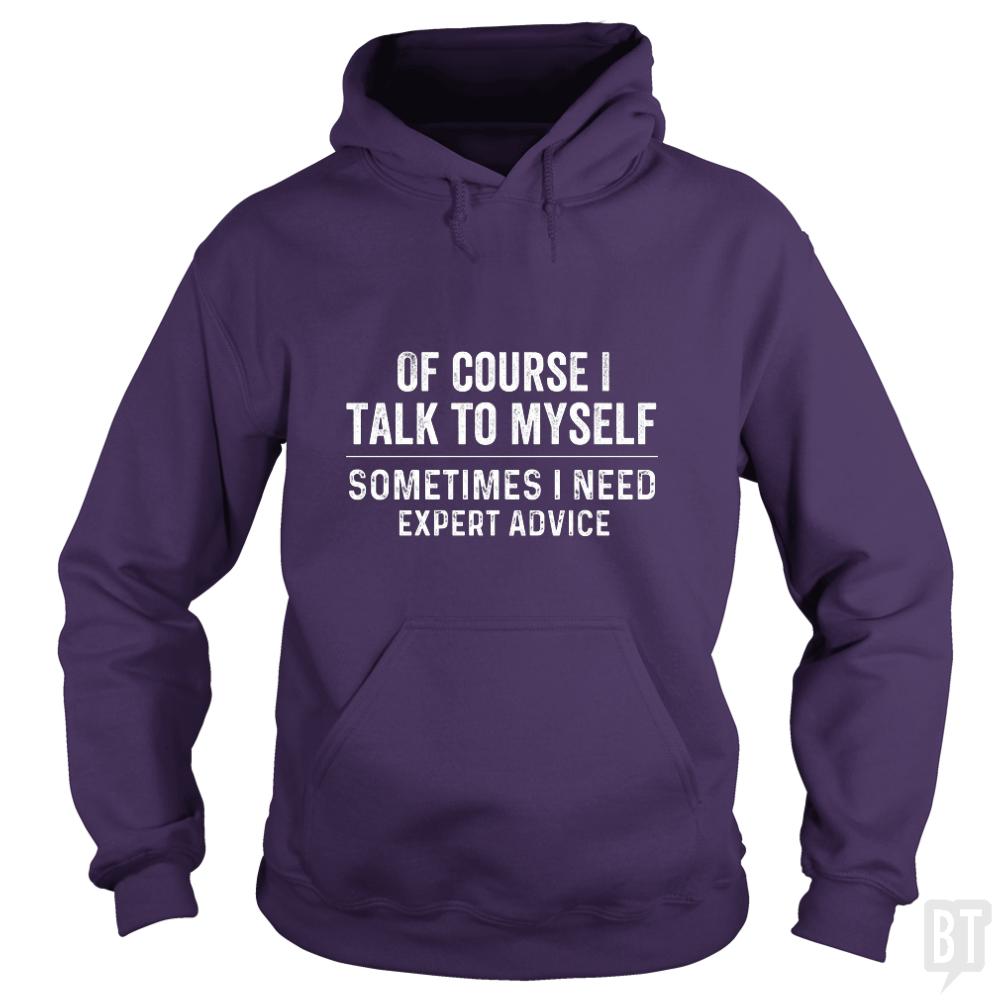 Of course  i need expert advice - BustedTees.com