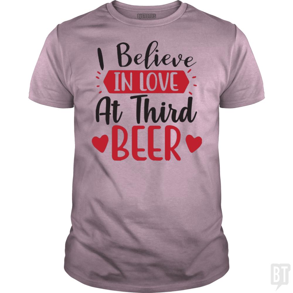 Valentines Day I Believe in Love at Third Beer