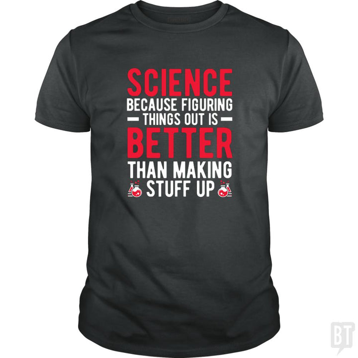FUNNY SCIENCE QUOTE - BustedTees.com