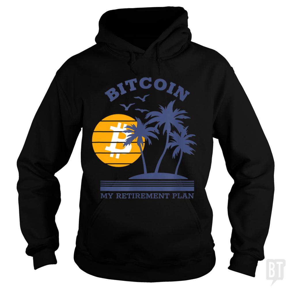 My Retirement Plan - BustedTees.com