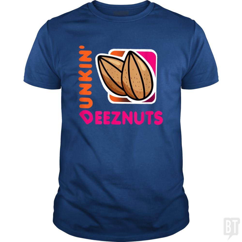 Dunkin Deez Nuts Funny Gifts Deez-Nuts - BustedTees.com