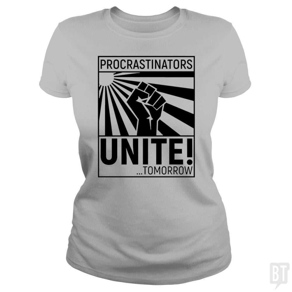 Procrastinators unite! TOMORROW - BustedTees.com
