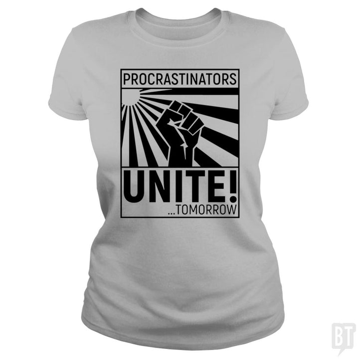 Procrastinators unite! TOMORROW - BustedTees.com