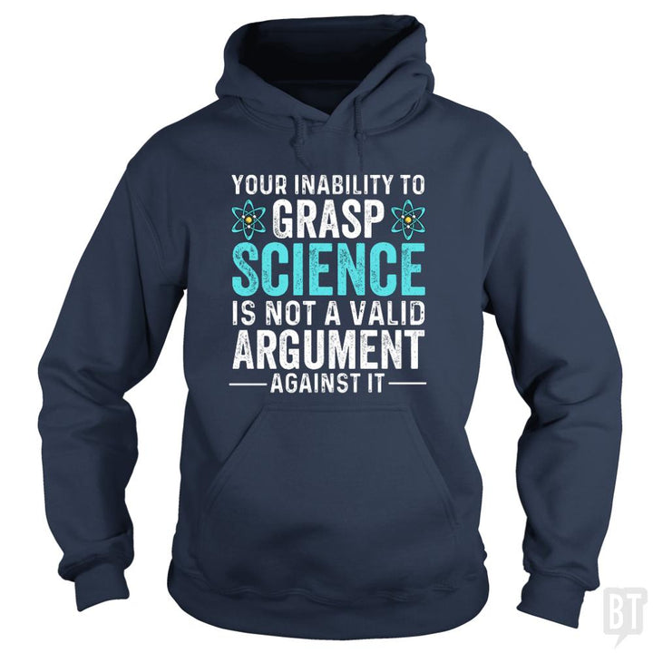 Inability To Grasp Science - BustedTees.com
