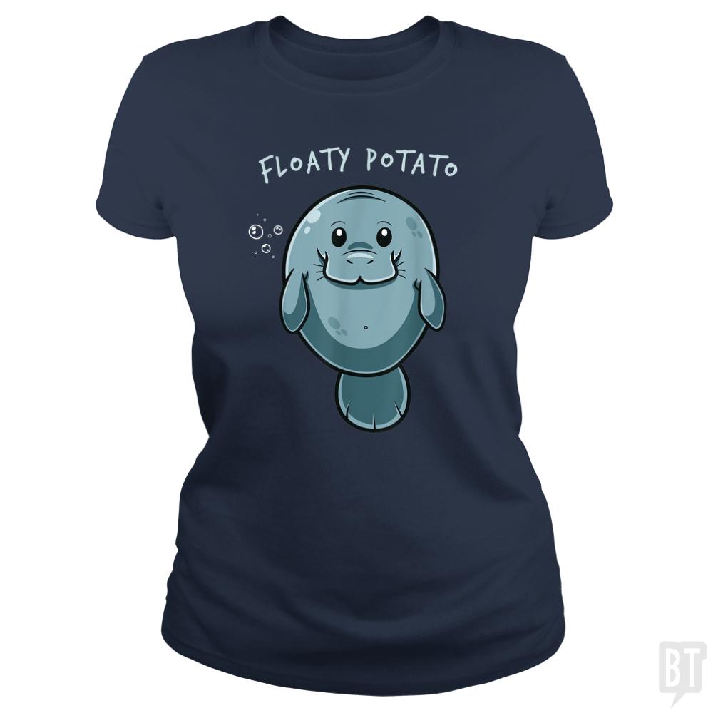 Floaty Potato Funny Manatee Sea Animal Manatees Po - BustedTees.com