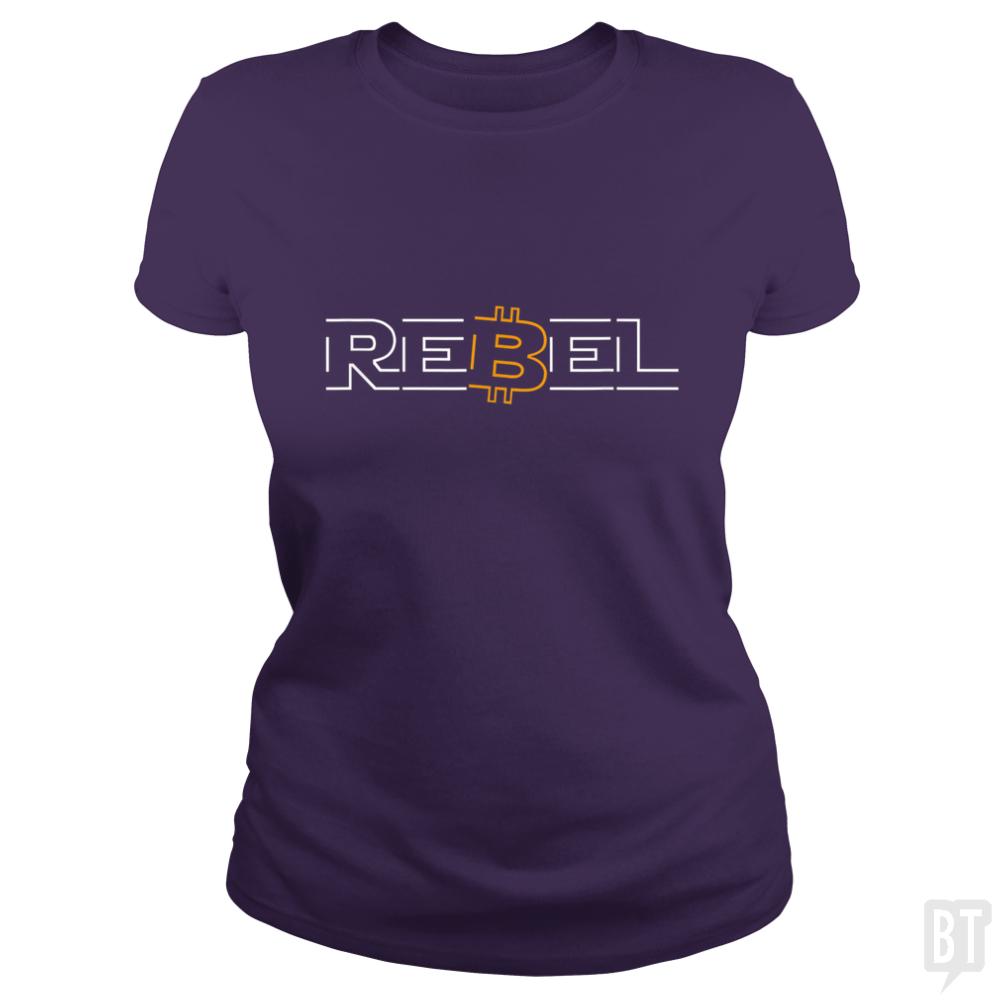 Rebel Bitcoin - BustedTees.com