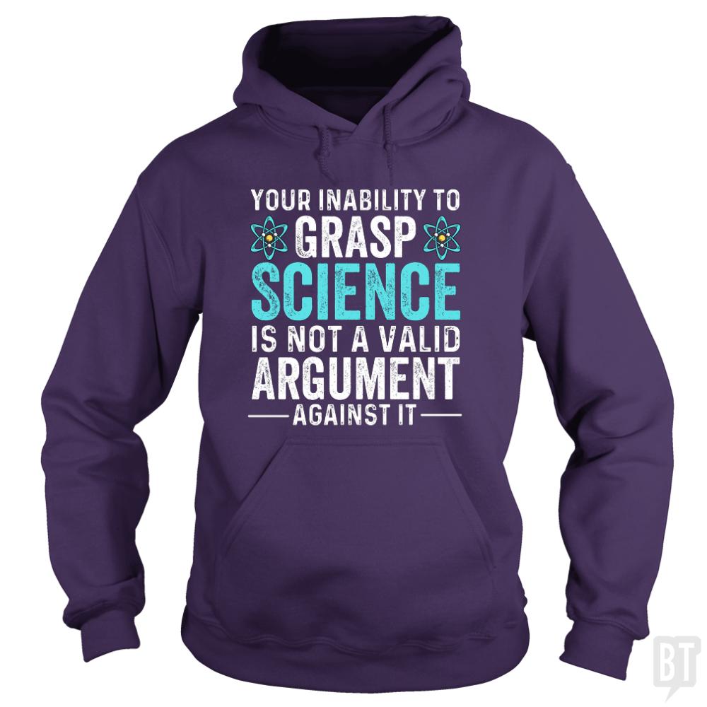 Inability To Grasp Science - BustedTees.com