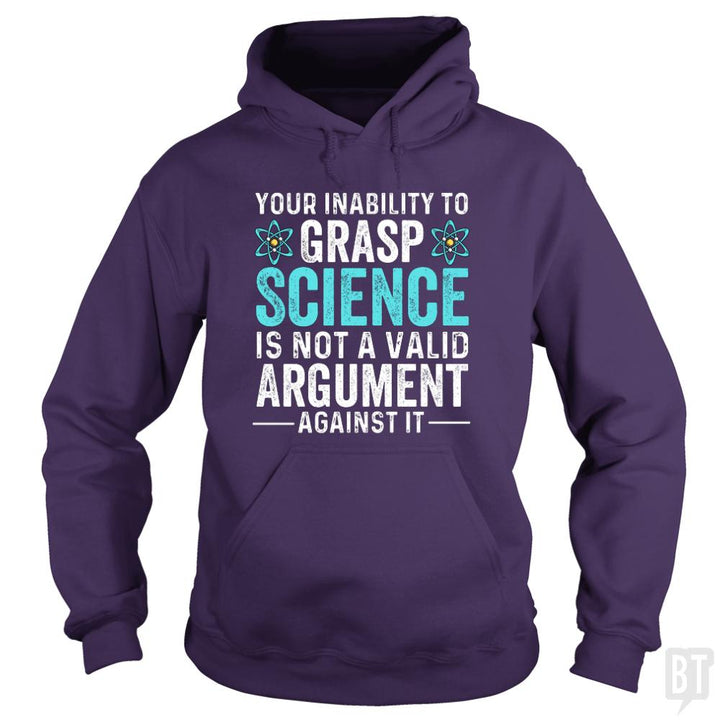 Inability To Grasp Science - BustedTees.com