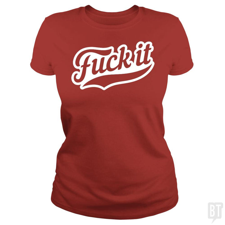 F It - BustedTees.com