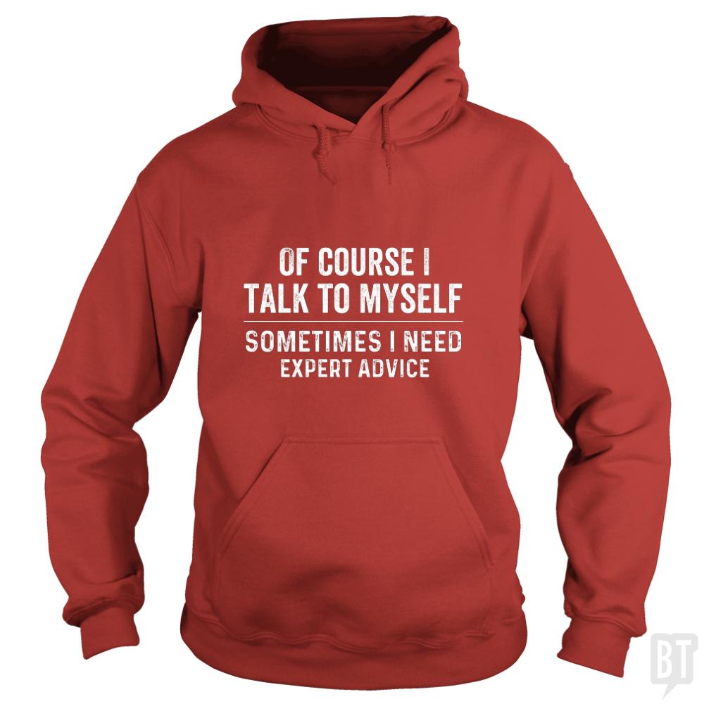 Of course  i need expert advice - BustedTees.com