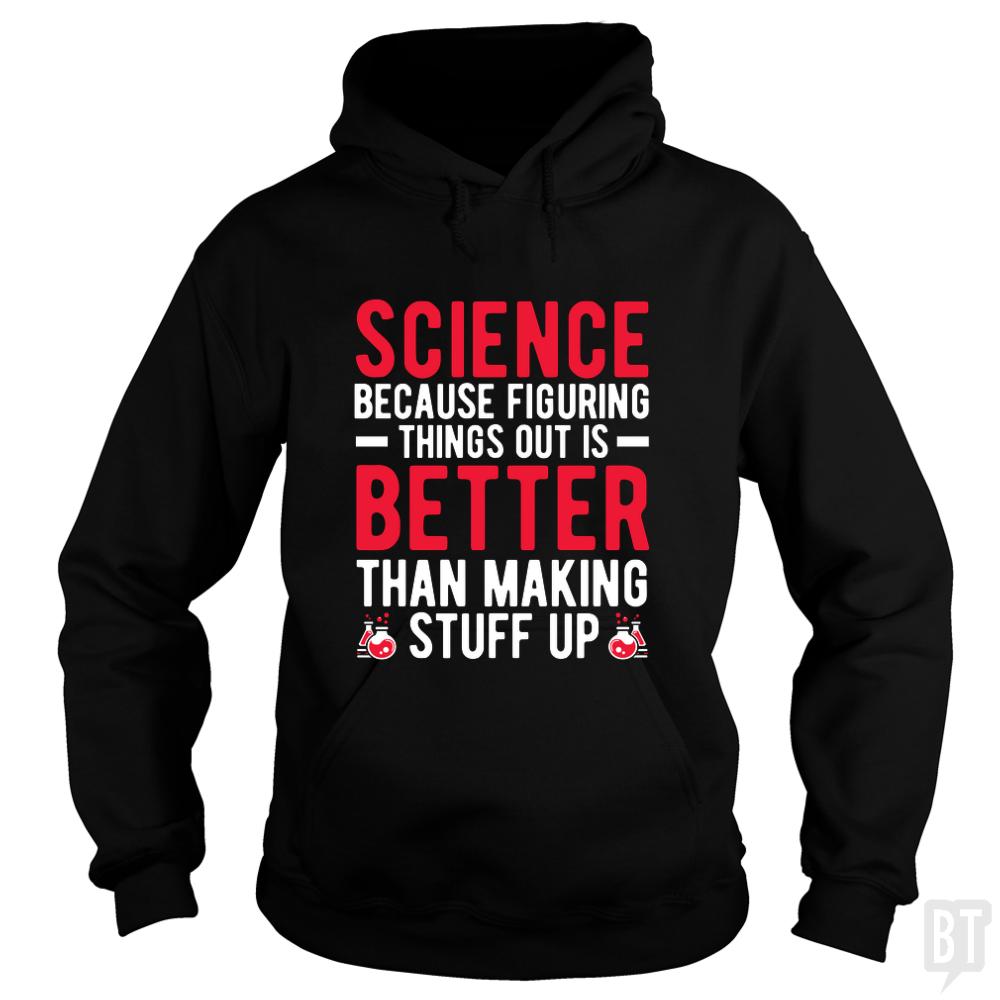 FUNNY SCIENCE QUOTE - BustedTees.com