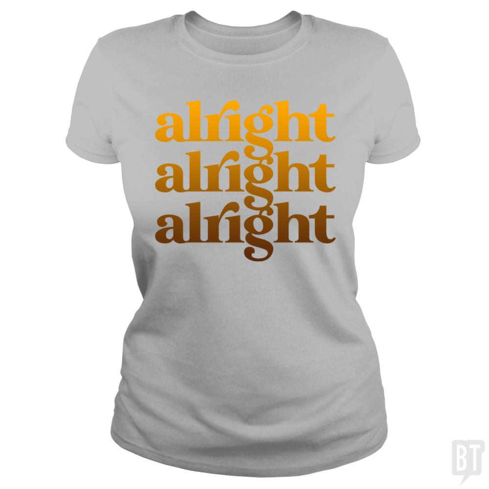 Alright - BustedTees.com