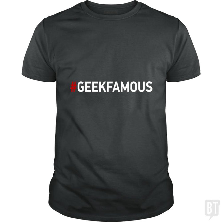 #geekfamous - BustedTees.com
