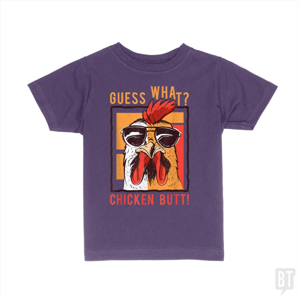 Guess What Chicken Butt Kids Shirt - BustedTees.com