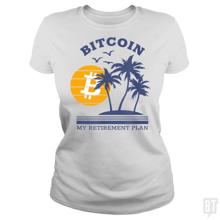 My Retirement Plan - BustedTees.com