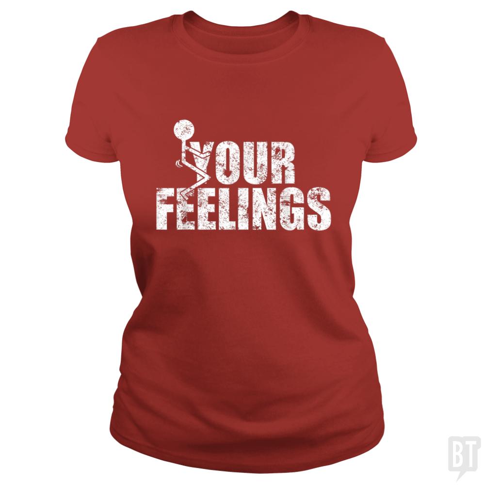 Fuck Your Feelings Grunge Vintage - BustedTees.com