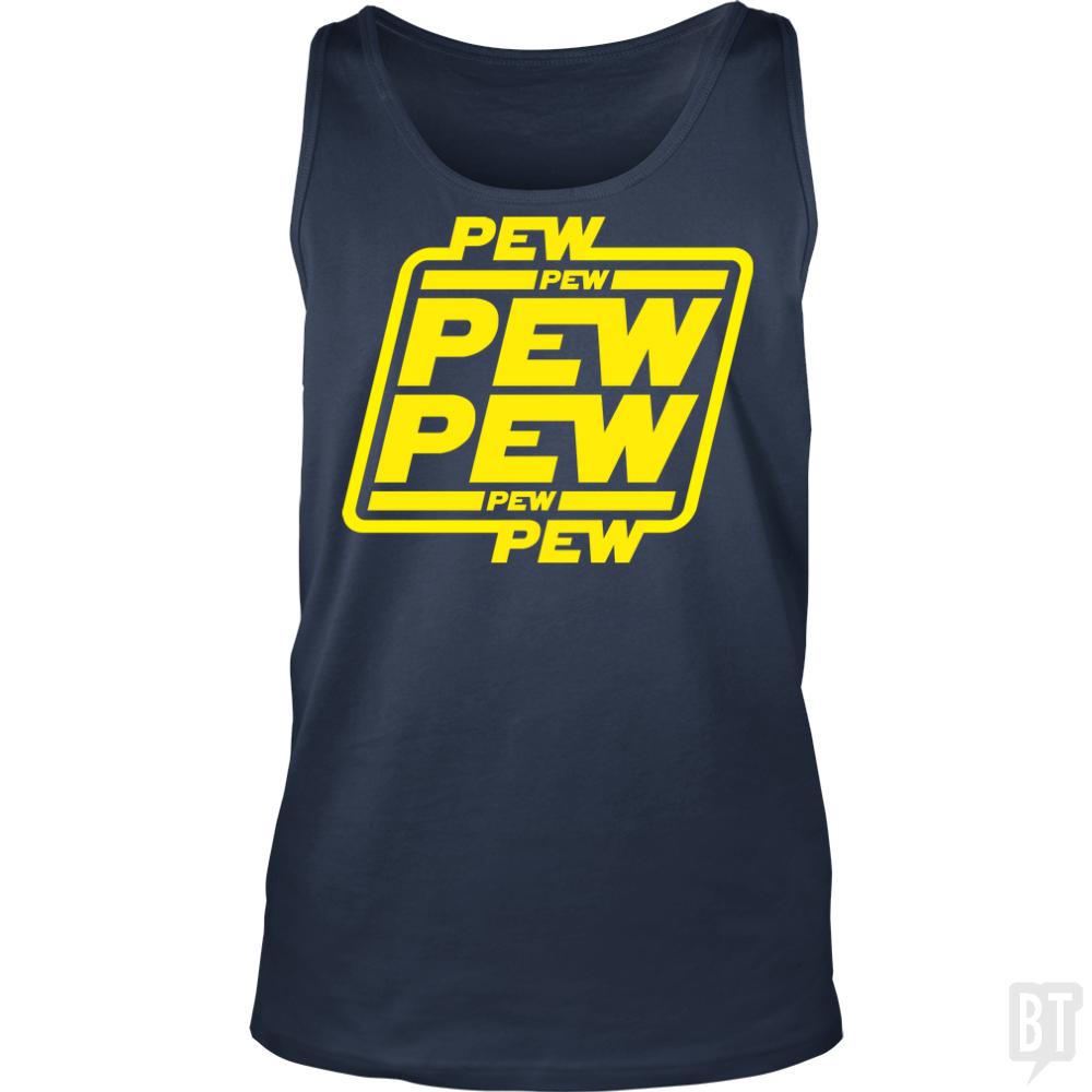 PEW PEW Tank Tops - BustedTees.com