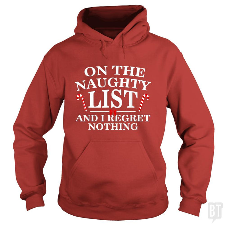 Naughty List And I Regret Nothing Hoodie