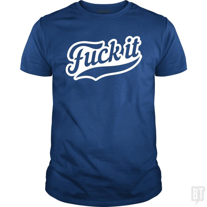 F It - BustedTees.com