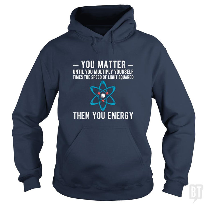 You Matter Until You Multiply - BustedTees.com
