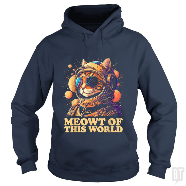 Meowt of this World Cat hoodie
