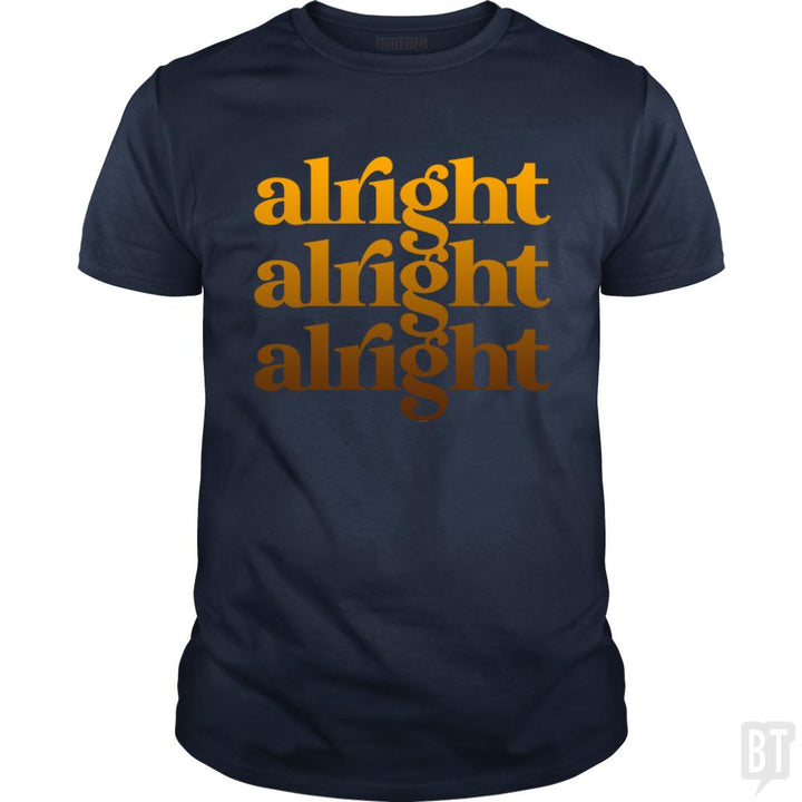 Alright - BustedTees.com