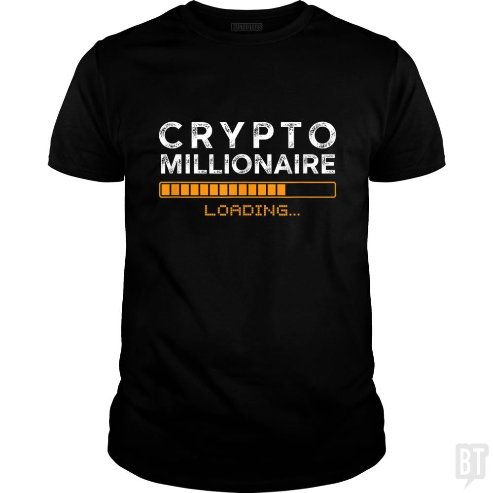 Crypto Millionaire Loading - BustedTees.com