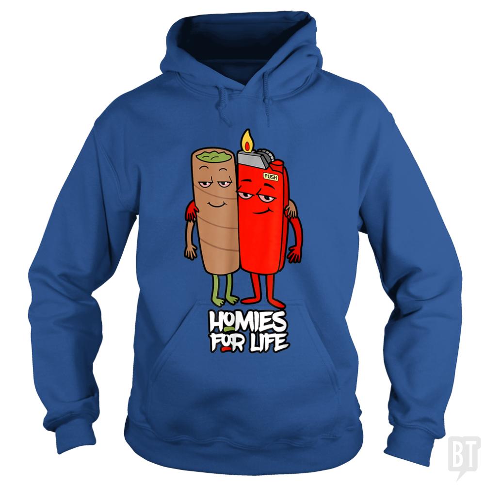 Homies for Life - BustedTees.com