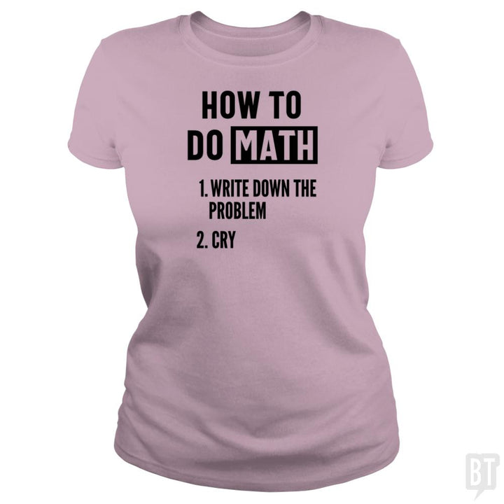 How To Do Math - BustedTees.com