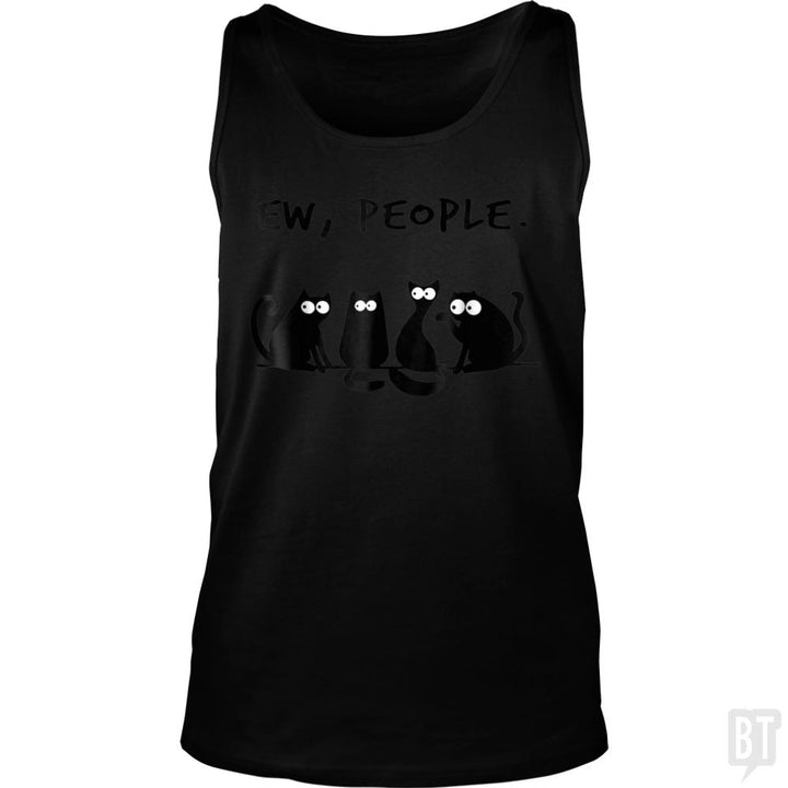 Funny Cat Ew, People Tank Tops - BustedTees.com