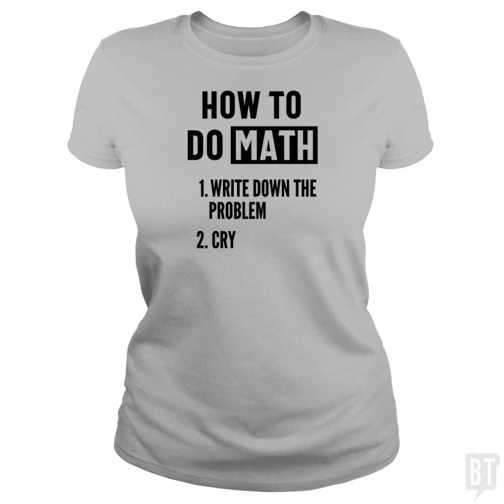 How To Do Math - BustedTees.com