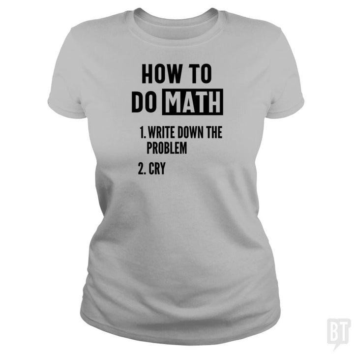 How To Do Math - BustedTees.com