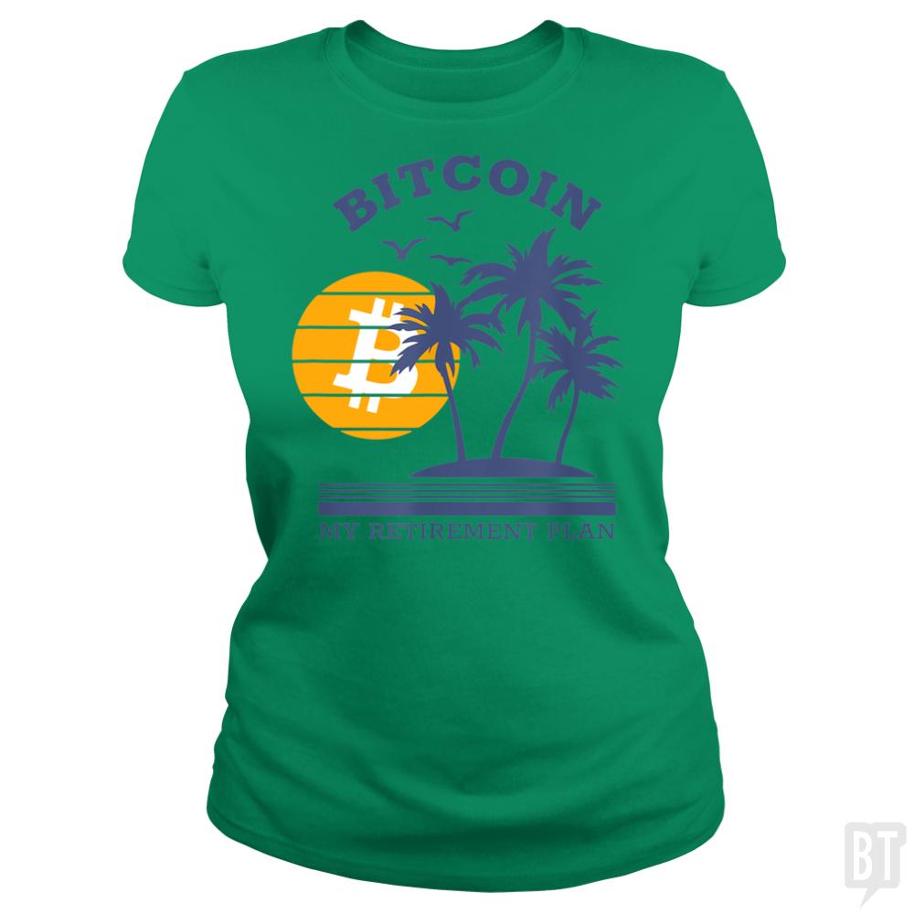 My Retirement Plan - BustedTees.com