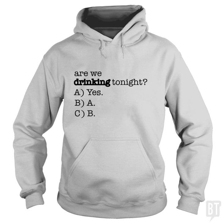 Drinking Tonight! - BustedTees.com