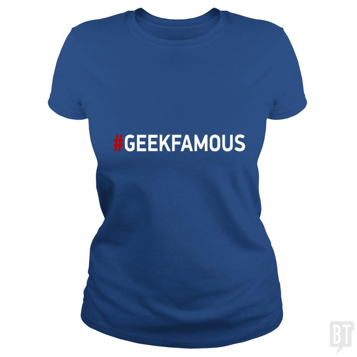 #geekfamous - BustedTees.com